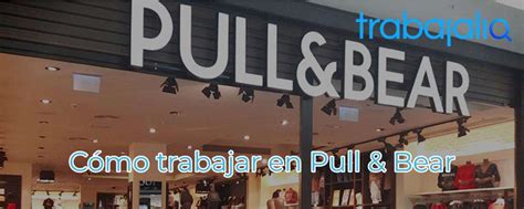 trabajar en pull and bear espaa|Trabajar en Pull&Bear: así son las condiciones y。